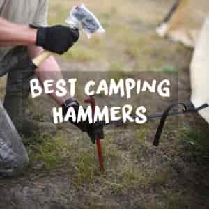 Best camping hammer for tent stakes