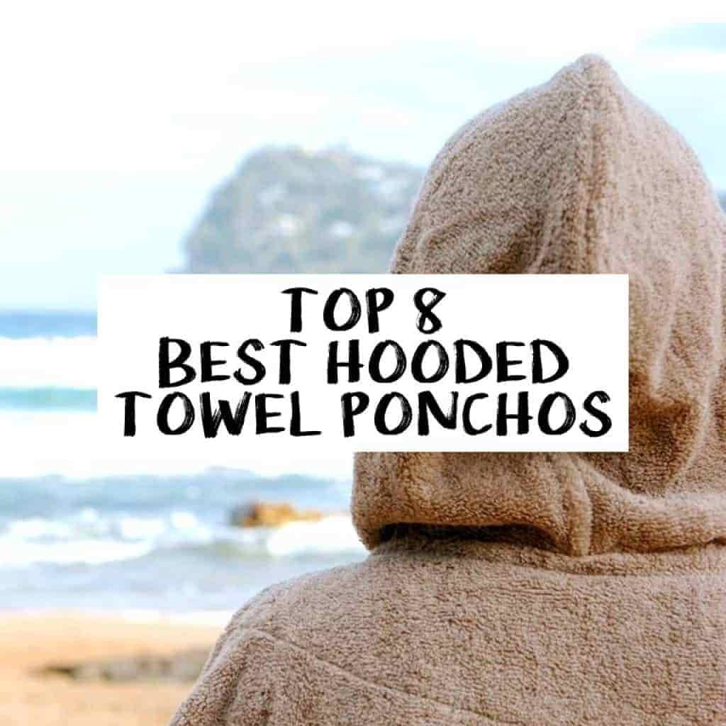 Best Surf Ponchos and hooded towels
