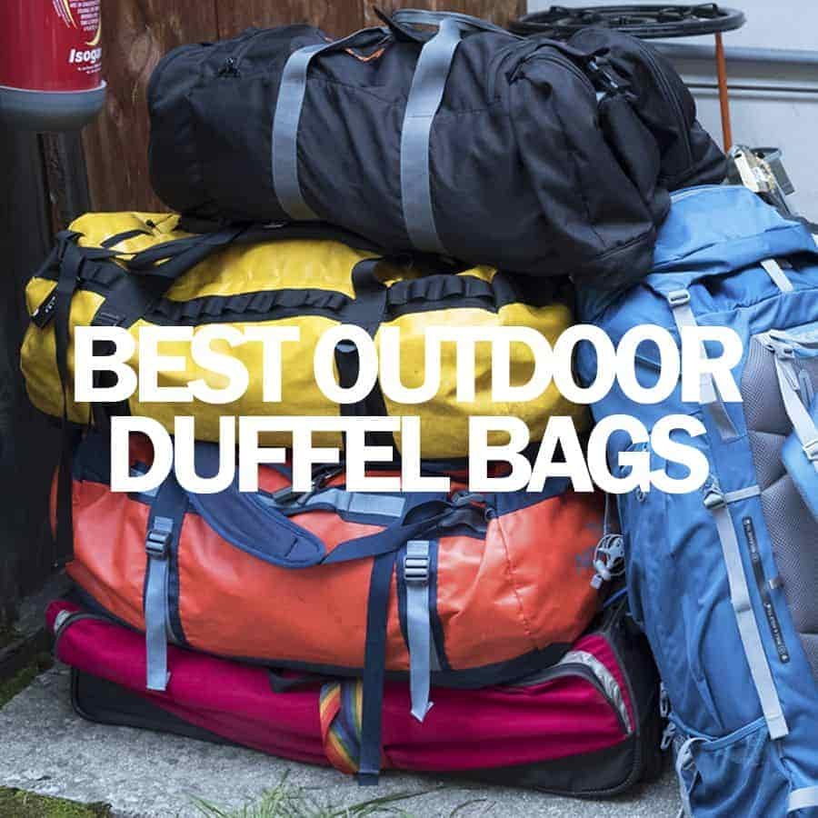 Best Outdoor Duffel Bags For Expeditions