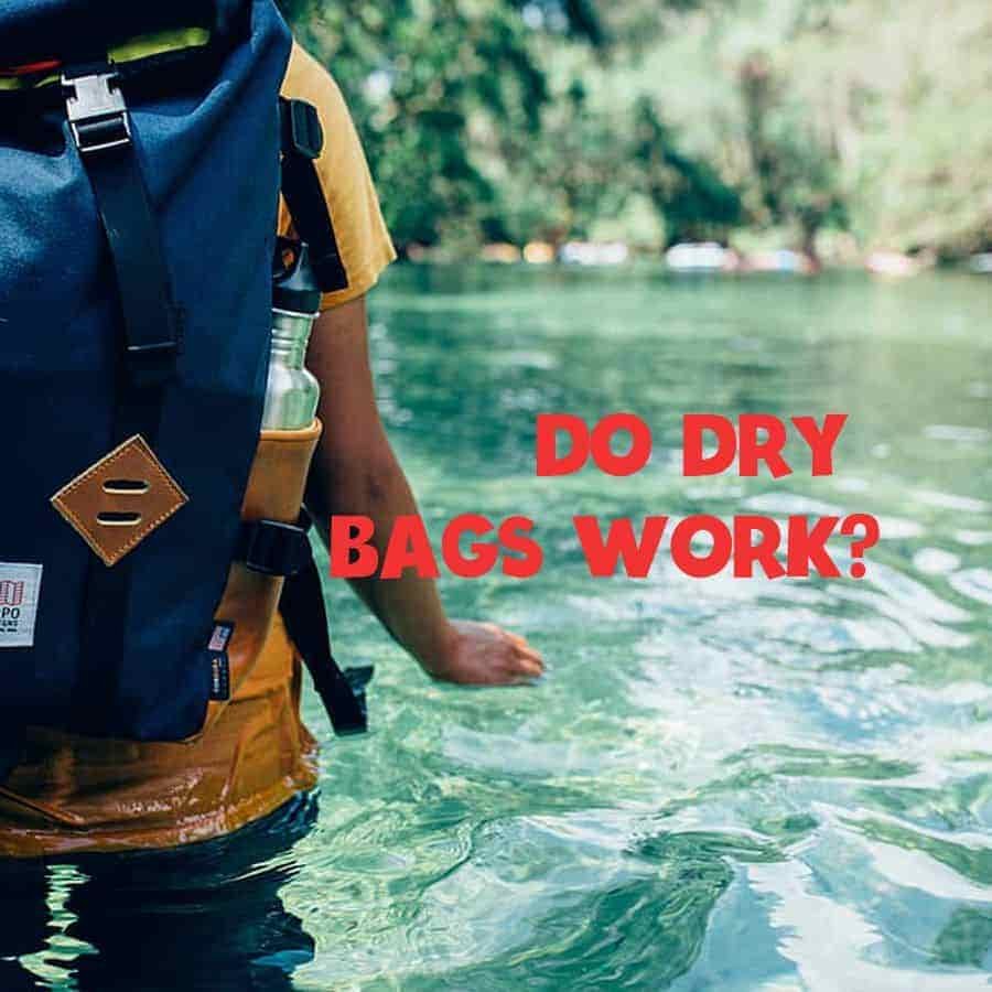 Do dry bags work