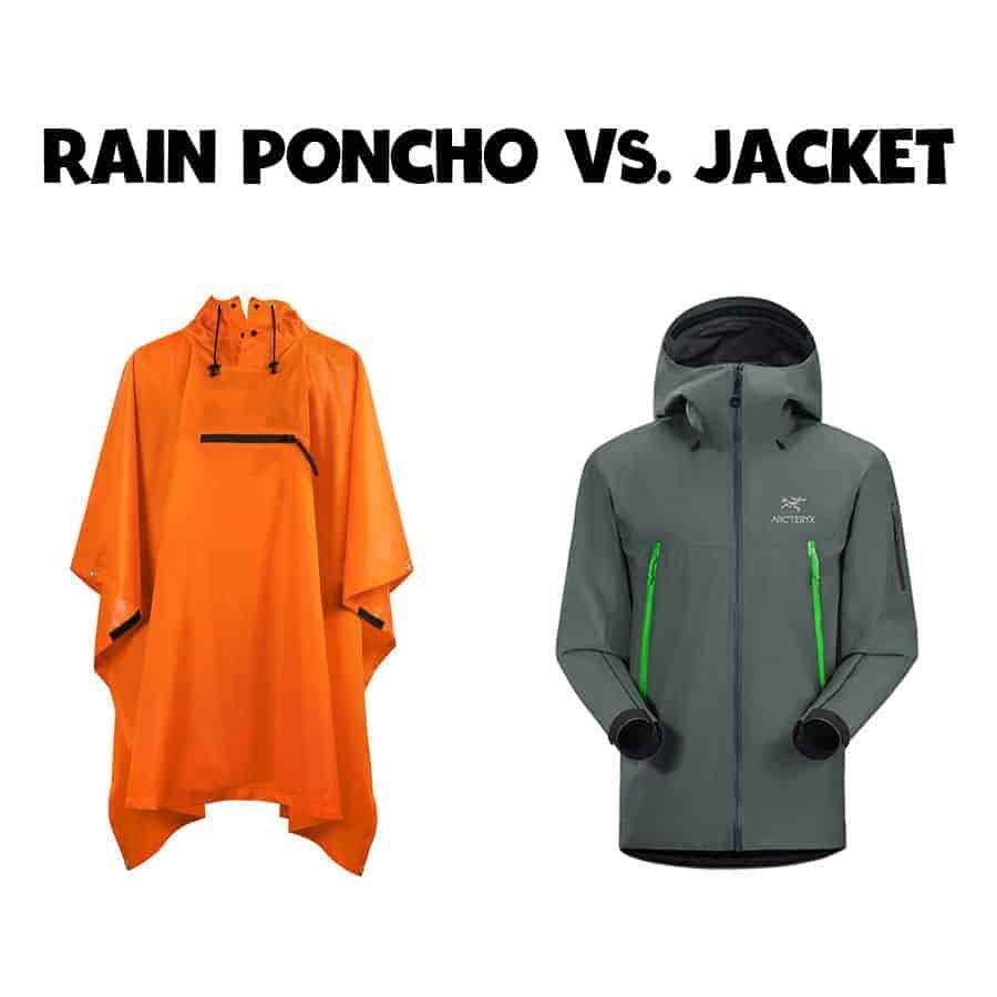 Rain Poncho Vs Rain jacket