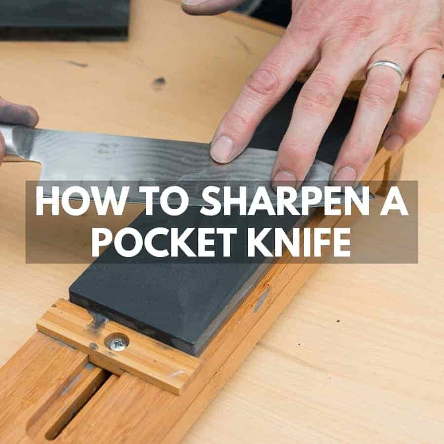 How to sharpen a pocket knife