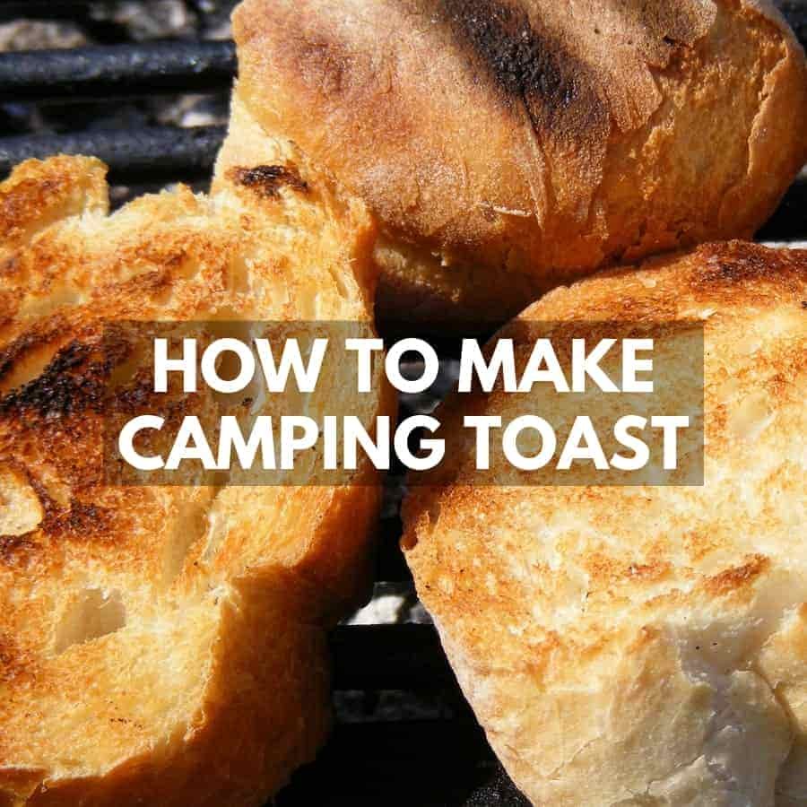 how to make camping toast
