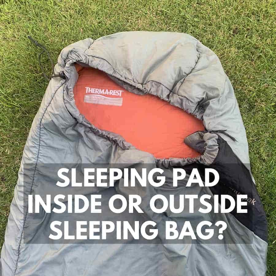 sleeping pad inside your sleeping bag