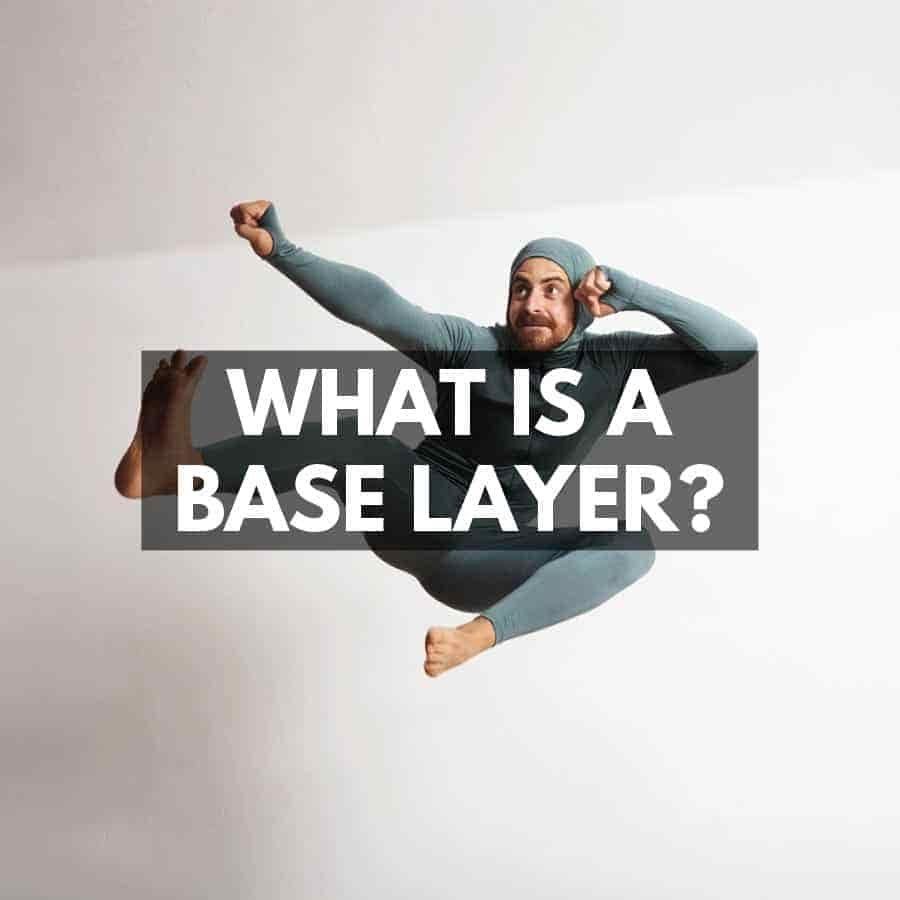 What is a Base Layer