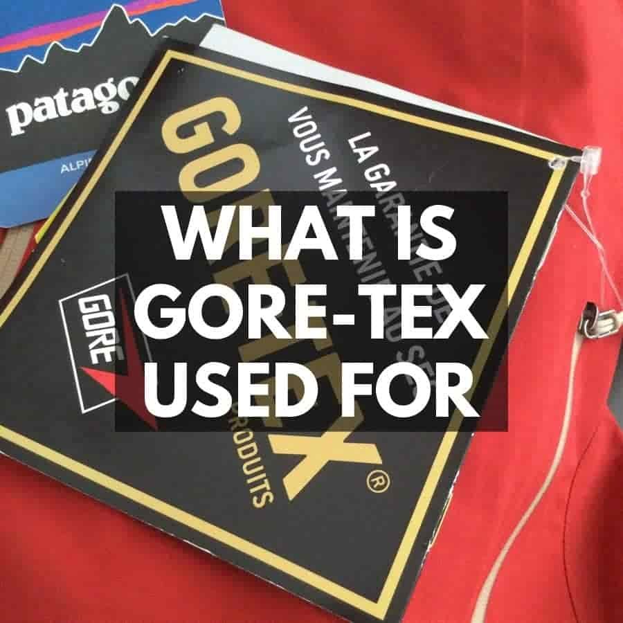 What is Gore-Tex Used For