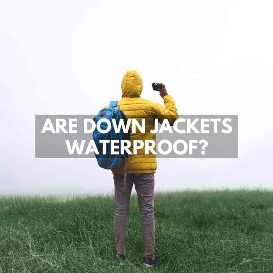 are down jackets waterproof