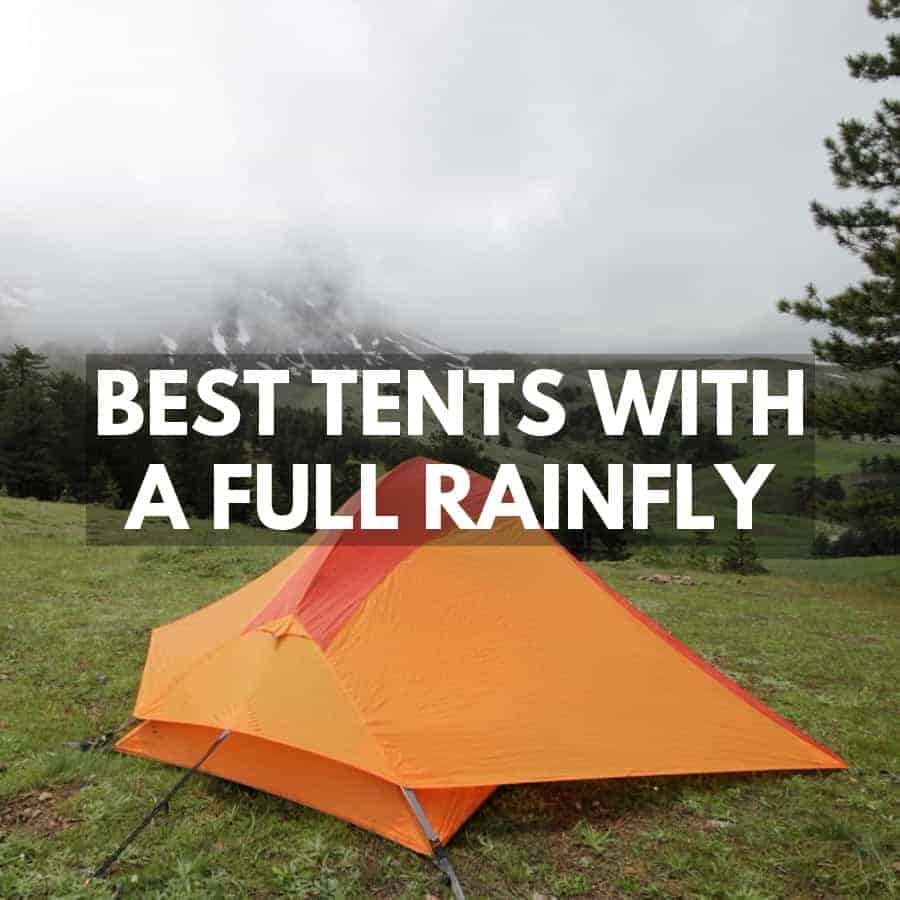 Best Tent With Full Rainfly