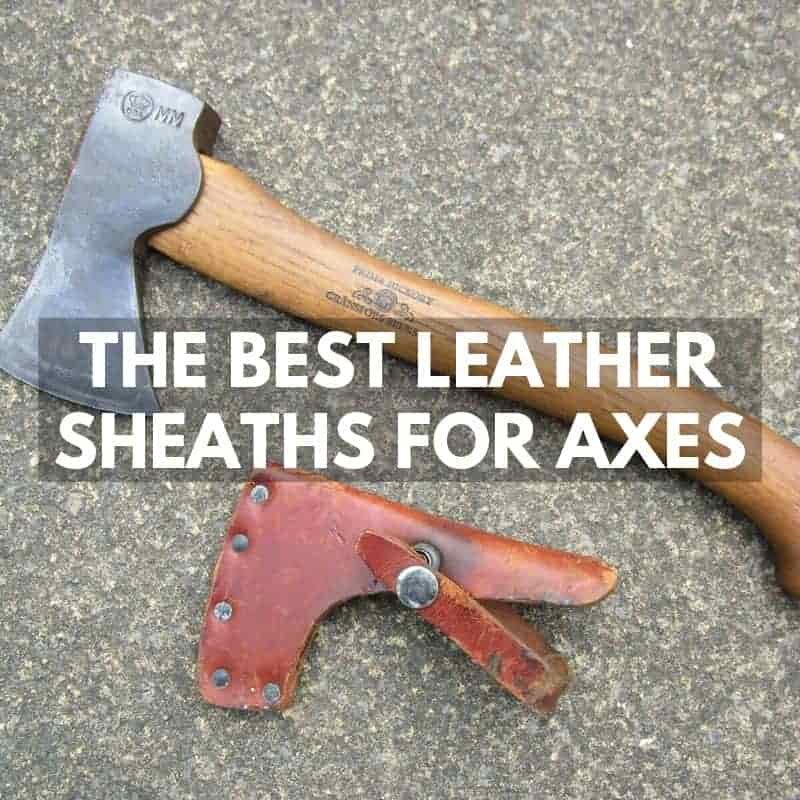 Best Axe Sheaths
