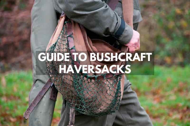 Guide to Bushcraft Haversacks