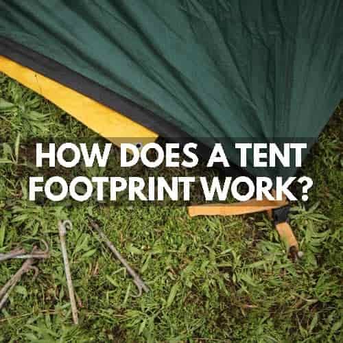 How Does a Tent Footprint Work