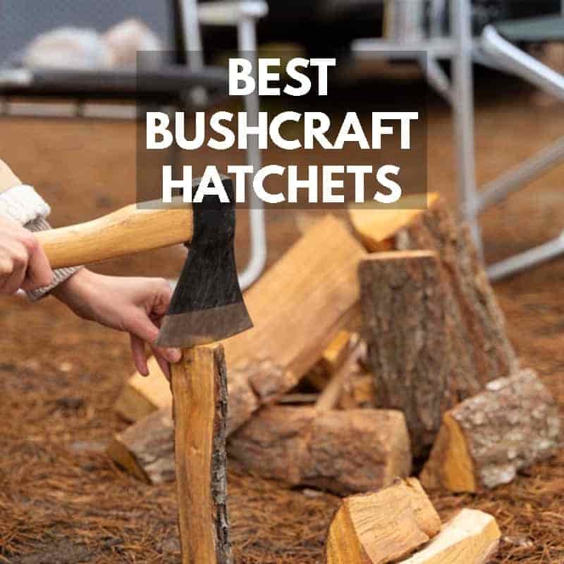 Best Bushcraft Hatchets