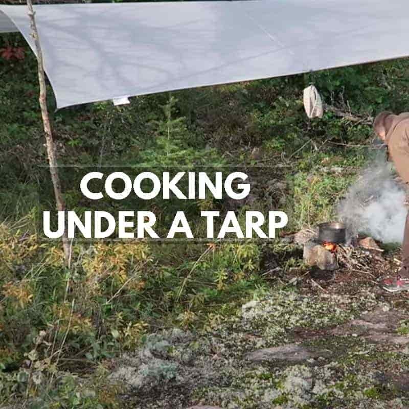 cooking under a tarp