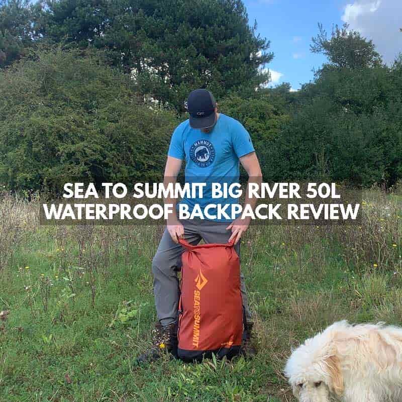 SEA TO SUMMIT BIG RIVER 50 L WATERPROOF BACKPACK REVIEW